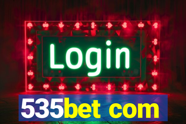 535bet com